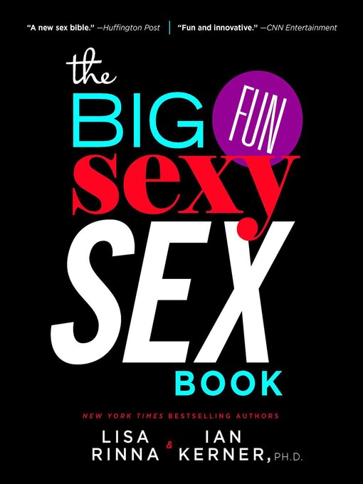 Title details for The Big, Fun, Sexy Sex Book by Lisa Rinna - Available